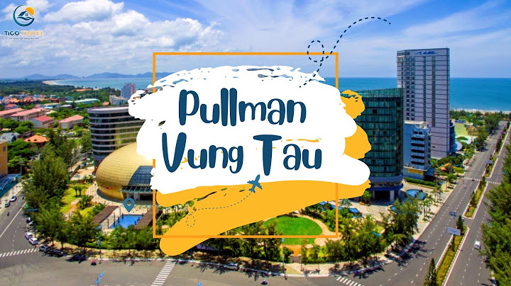 Đánh giá khach san pullman vung tau năm 2024