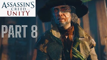 Assassin’s Creed Unity Part 8: The Death of the King – Le Roi Est Mort (PC)
