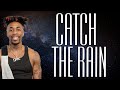 Dax - Catch The Rain (Lyrics)