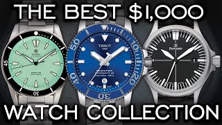 Building The Perfect $1,000 Watch Collection - Over 25 Watches Mentioned