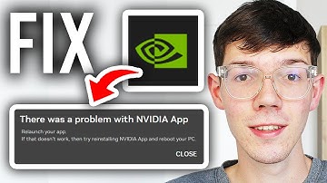 How To Fix There Was A Problem With NVIDIA App - Step By Step