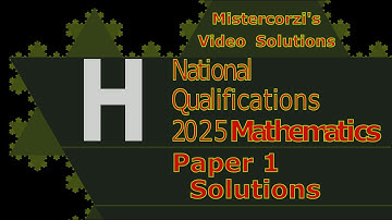 2025 SQA Higher Maths Paper 1 | Full Solutions & Step-by-Step Answers (Higher Past Paper / H Video)