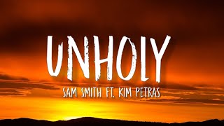 Sam Smith - Unholy (Lyrics) ft. Kim Petras | "mommy don't know daddy's getting hot"