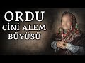 Ordu Cini Alem Büyüsü Hüddam Oğlu | Korku Hikayeleri | Hüddam Hikayeleri | Medyum | İtiraf | Cinler