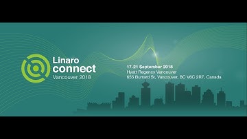 Wednesdays Keynotes at Linaro Connect Vancouver 2018 (YVR18)