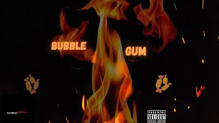 Bubble Gum Official Audio