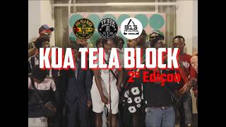 KUA TELA BLOCK 2 EDIÇÂO_MENOR_DRILLER_TOMMY_MAREX_ALEIAYAH NNEOMA_TRAVIS_KODAK_XADREZ_J9