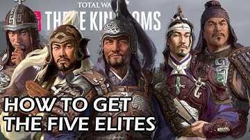 How to get The Five Elites of Wei in the 190 Start | Total War: Three Kingdoms