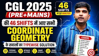 COORDINATE GEOMETRY for SSC CGL 2025 (Pre + Mains) | All Questions of 46 Shifts.