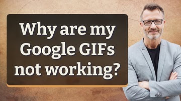 Why are my Google GIFs not working?