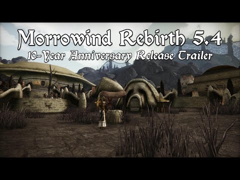 Morrowind Rebirth 5.4 - 10-Year Anniversary Release Trailer