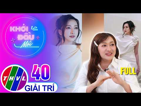 Khởi Đầu Mới - Tập 40: Diễn viên Phương Lan