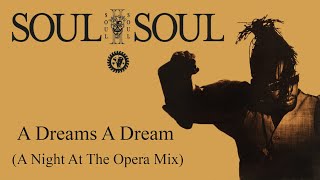 Soul II Soul - A Dreams A Dream (1990) ~  I ? 90s  ???