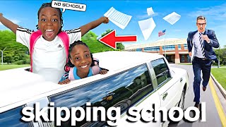 MY DAUGHTERS SKIPPED SCHOOL!