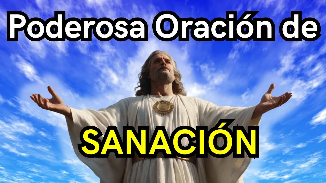 Oración Poderosa para la Sanación y la Restauración Total del Cuerpo ...