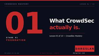 CrowdSec Tutorial Lesson 01 - What is CrowdSec
