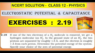NCERT SOLUTION |CLASS 12 PHYSICS |ELECTROSTATIC POTENTIAL & CAPACITANCE EXERCISES 2.19 CBSE NEET JEE