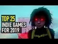 Top 25 Upcoming Indie Games of 2019 |  PS4, Switch, Xbox One & PC