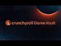 Crunchyroll Game Vault | Anteprima Ufficiale