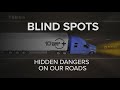 Blind Spots: The Hidden Dangers on our Roads