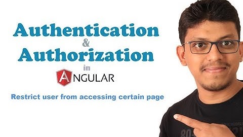 Authentication in Angular- AuthGuard | CanActivate | CanActivateChild