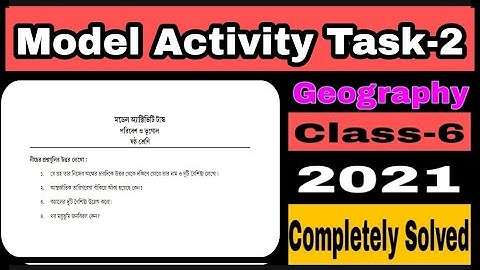 Class 6 Geography (ভূগোল) Model Activity Task-২// Model Activity Task Class VI Geography-2 #WBBSE