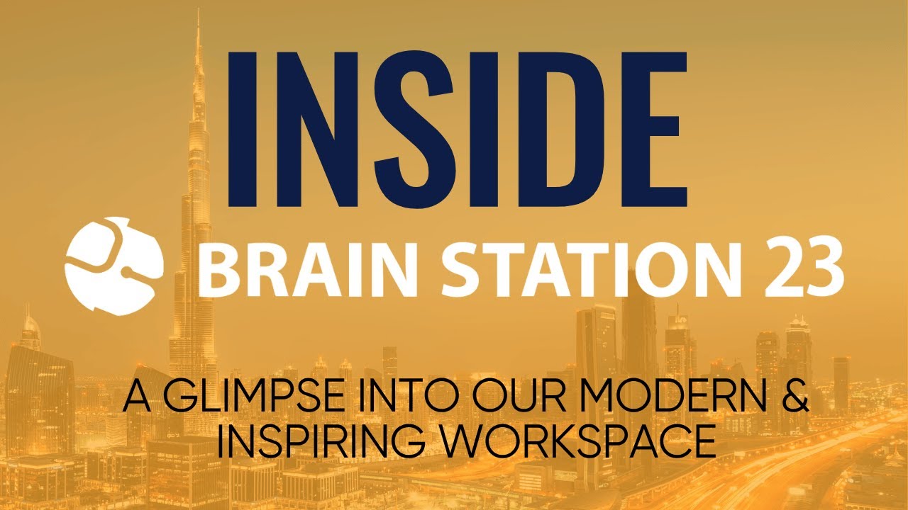 Inside Brain Station 23 Dubai | A Glimpse into Our Modern & Inspiring Workspace
