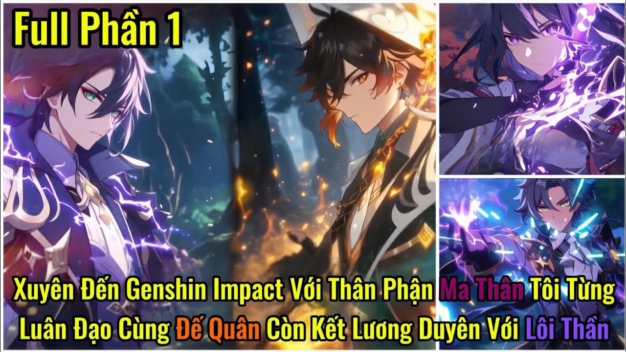 Xuyên Đến Genshin Impact Với Thân Phận Ma Thân Tôi Từng Luân Đạo Cùng Đế Quân | Phần 1 | Nam Review