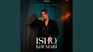 Celebrity Ishq Khumari Wealth