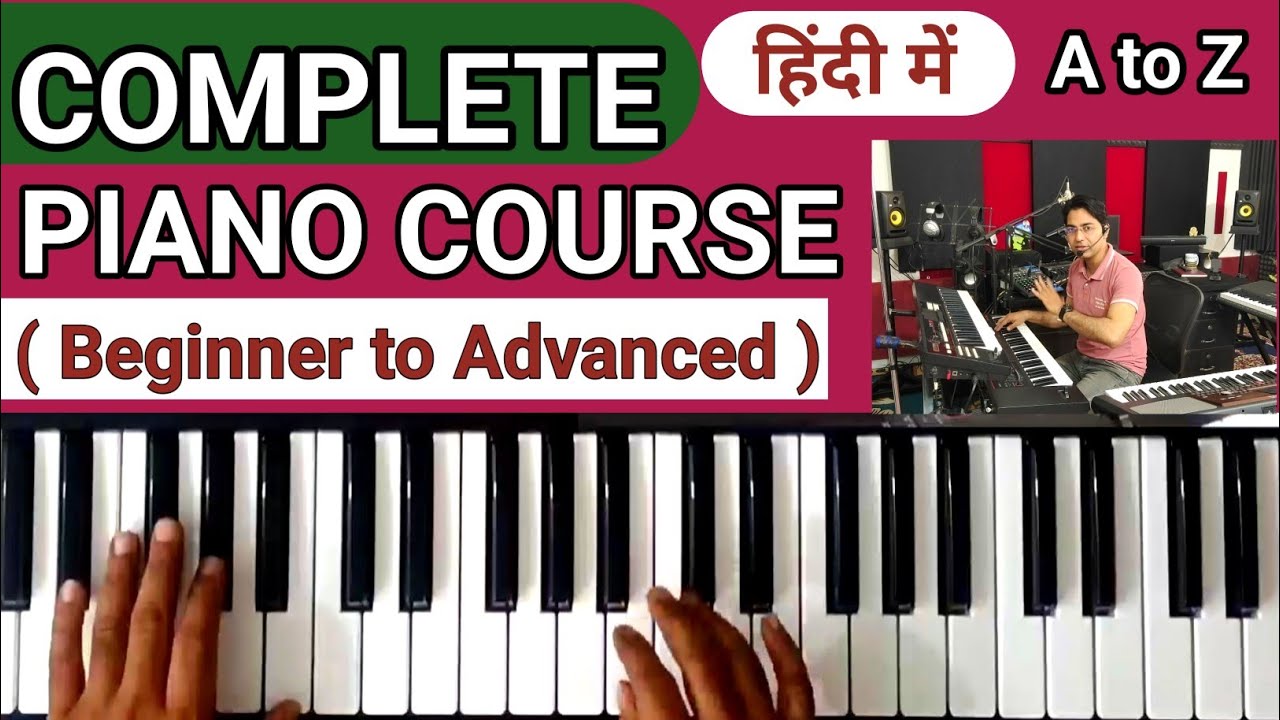 Complete Keyboard, piano course | शुरू से piano कैसे सीखे | (A to Z) Beginners to advanced in hindi