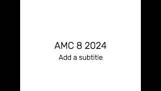 AMC 8 2024 Question 8 | Probability (not probability)