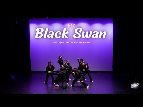 [KPOP DANCE PERFORMANCE] Black Swan - BTS | UQKDC 2025 Showcase: Born to Be