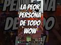 NO SE PUEDE SER TAN MALA PERSONA EN EL WOW CLASSIC | MUCHAMIEL #shorts #wow #worldofwarcraft