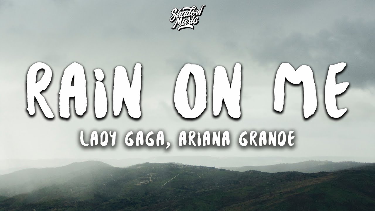 Lady Gaga, Ariana Grande - Rain On Me (Lyrics)