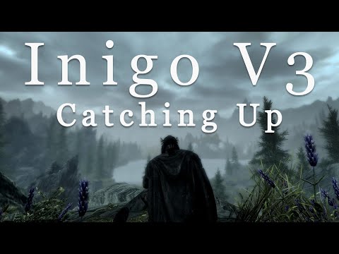 Inigo V3 - Catching Up