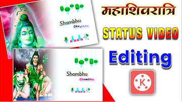 Mahashivratri Video Editing Kinemaster | NewTrending Shivaratri Video Editing | Mahakal Status