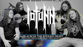 IOTUNN - Safe Across the Endless Night - Song Discussion &amp; Acoustic Performance