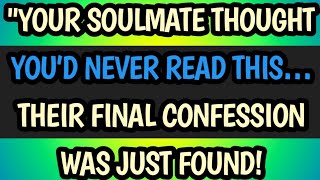👉💌 YOUR SOULMATE THOUGHT YOU’D NEVER READ THIS… THEIR FINAL CONFESSION WAS JUST FOUND!