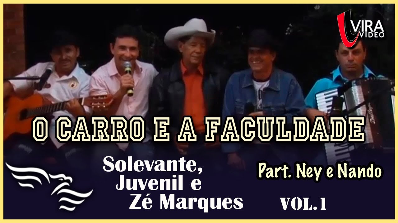 O Carro e a Faculdade - SOLEVANTE, JUVENIL E ZÉ MARQUIS - Part. Ney e ...