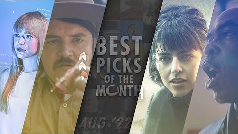Best Picks of The Month / August 2022