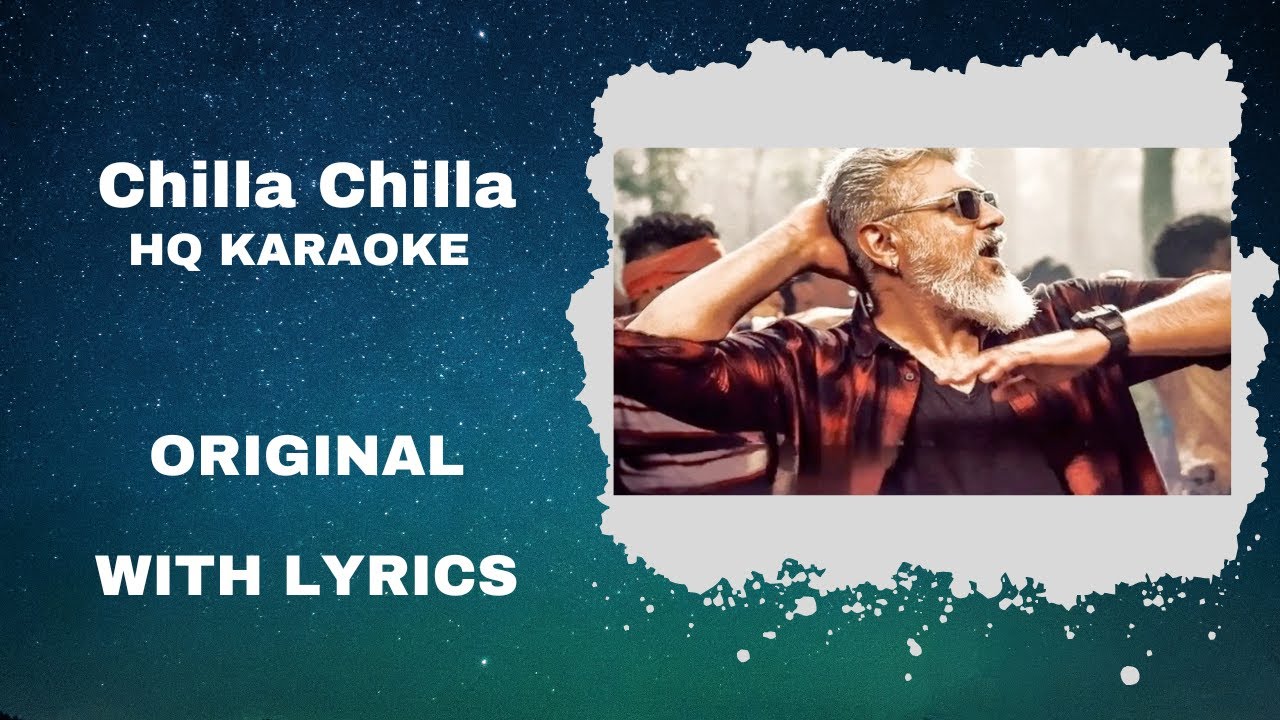 Chilla Chilla Karaoke Tamil Karaoke With Lyrics Full Song High