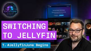 Goodbye Plex, Hello Jellyfin | #JellyfinJune Ep 1