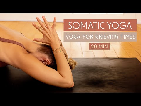 20 Somatic Yoga for Grieving Times: Healing Yoga for the Soul
