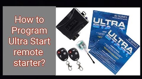 Programing Ultra start remote starter