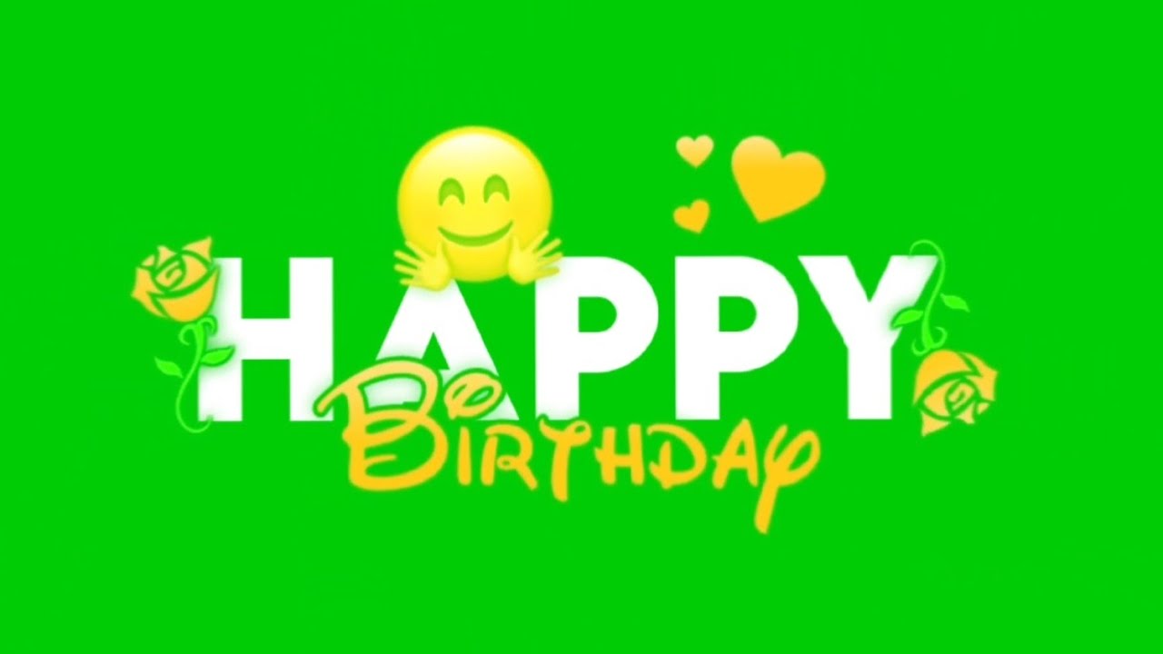 Happy birthday song green screen whatsapp status birthday green screen status  green screen status