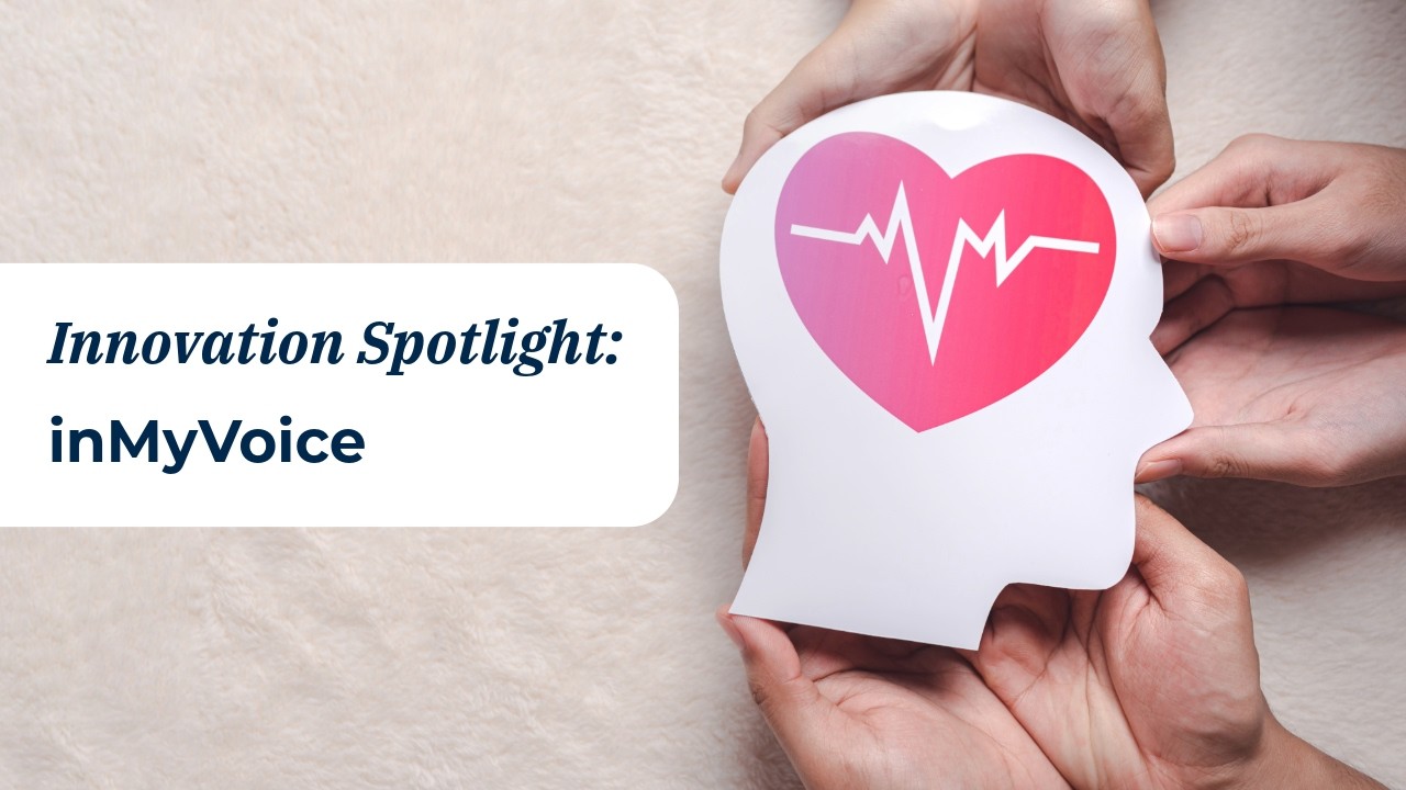 Innovation Spotlight: inMyVoice