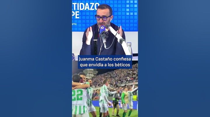 💚🤍 ​​La envidia sana de Juanma Castaño con el Betis | El Partidazo de COPE