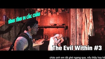 The Evil Within 1 #3: ZOMBIE TÀNG HÌNH THỬ TÀI MƯU TRÍ VÀ TÊN  MINATO RUVIK KHỐN NẠN!!