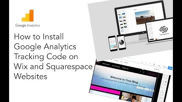 How to Install Google Analytics Tracking Code on Wix and Squarespace websites