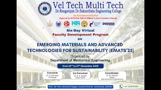 FDP - Emerging Materials and Advanced Technologies for Sustainability (EMATS'25) Day - 5 Session 10